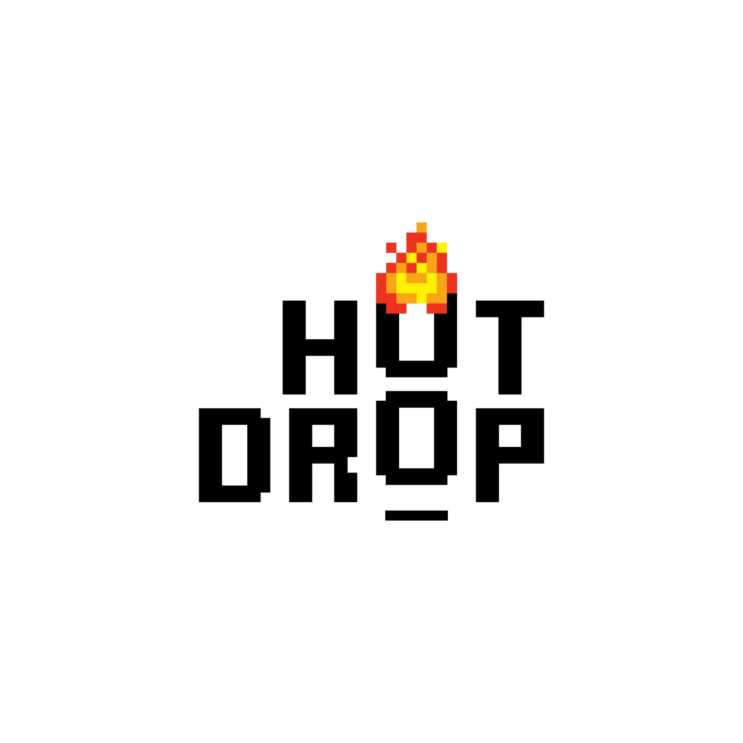 Hot Drops; Grab em' while they're hot!